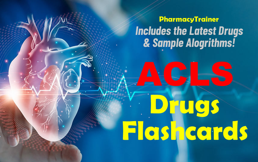 ACLS Drugs – PharmacyTrainer, Inc.